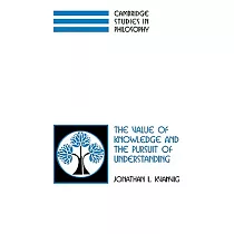 The Value of Knowledge and the Pursuit of Understanding
