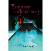 The Rape of Sister Ruth