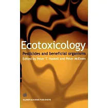 Ecotoxicology： Pesticides and Beneficial Organisms
