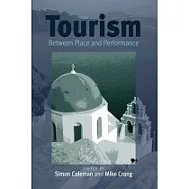Tourism： Between Place and Performance