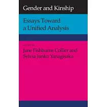 Gender and Kinship： Essays Toward a Unified Analysis