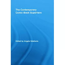 The Contemporary Comic Book Superhero