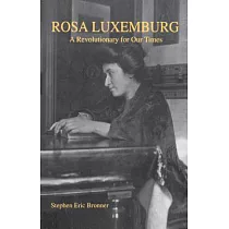 Rosa Luxemburg： A Revolutionary For Our Times