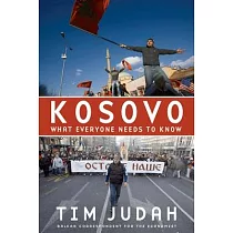 Kosovo： What Everyone Needs to Know(r)