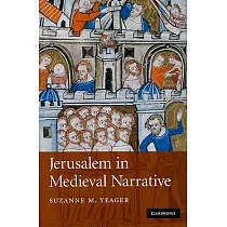 Jerusalem in Medieval Narrative