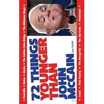 72 Things Younger Than John Mccain