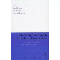Transforming Learning in Schools and Communities