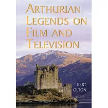Arthurian Legends on Film and Television