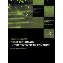 Drug Diplomacy in the Twentieth Century