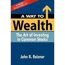 A Way to Wealth： The Art of Investing in Common Stocks