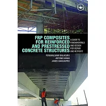 FRP Composites for Reinforced and Prestressed Concrete Structures： A Guide to Fundamentals and Design for Repair and Retrofit