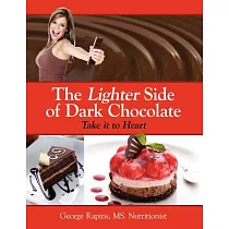 The Lighter Side of Dark Chocolate： Take It to Heart