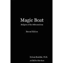 Magic Boat： Religion of the Sea， the Religion of the Subconscious