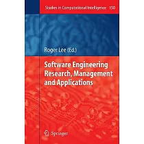 Software Engineering Research， Management and Applications