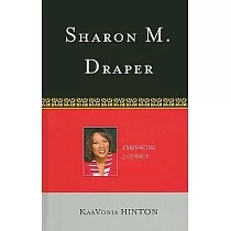 Sharon M. Draper： Embracing Literacy