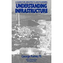 Understanding Infrastructure： A Guide for Architects and Planners