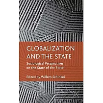 Globalization and the State： Sociological Perspectives on the State of the State