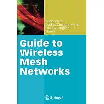 Guide to Wireless Mesh Networks