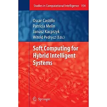 Soft Computing for Hybrid Intelligent Systems