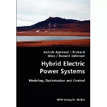 Hybrid Electric Power Systems： Modeling， Optimization and Control