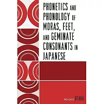 Phonetics and Phonology of Moras， Feet and Geminate Consonants in Japanese