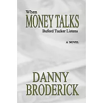 When Money Talks： Buford Tucker Listens