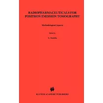 Radiopharmaceuticals for Positron Emission Tomography： Methodological Aspects