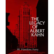 The Legacy of Albert Kahn