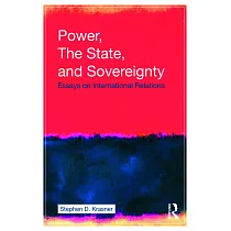 Power， the State， and Sovereignty： Essays on International Relations