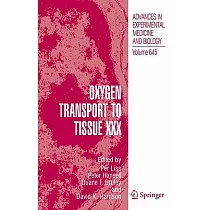 Oxygen Transport to Tissue XXX