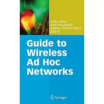 Guide to Wireless Ad Hoc Networks