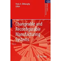 Changeable and Reconfigurable Manufacturing Systems