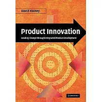 Product Innovation： Leading Change Through Integrated Product Development