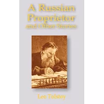 A Russian Proprietor and Other Stories