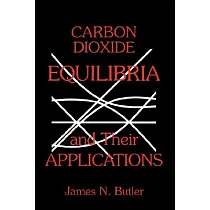 Carbon Dioxide Equilibria and Their Applications