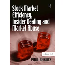 Stock Market Efficiency， Insider Dealing and Market Abuse