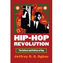 Hip─Hop Revolution： The Culture and Politics of Rap
