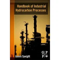 Handbook of Industrial Hydrocarbon Processes