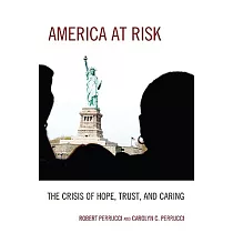 America at Risk： The Crisis of Hope， Trust， and Caring