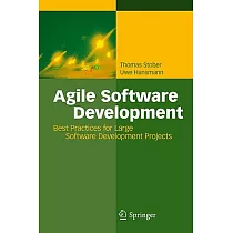 Agile Software Development： Best Practices for Large Software Development Projects