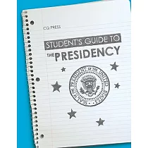 Student’s Guide to the Presidency