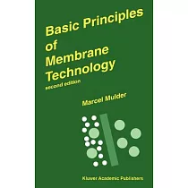 Basic Principles of Membrane Technology