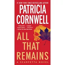 All That Remains： A Scarpetta Novel
