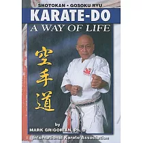 Karate─Do： A Way of Life A Basic Manual of Karate