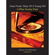 Litplan Teacher Pack for Anne Frank， Diary of a Young Girl： Based on the Diary of Anne Frank