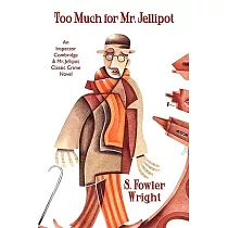 Too Much for Mr. Jellipot