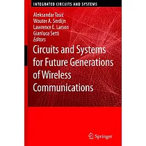 Circuits and Systems for Future Generations of Wireless Communications