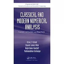 Classical and Modern Numerical Analysis： Theory， Methods and Practice