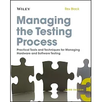 Managing the Testing Process： Practical Tools and Techniques for Managing Hardware and Software Testing