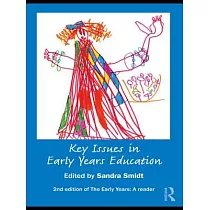 Key Issues in Early Years Education： A Guide for Students and Practitioners